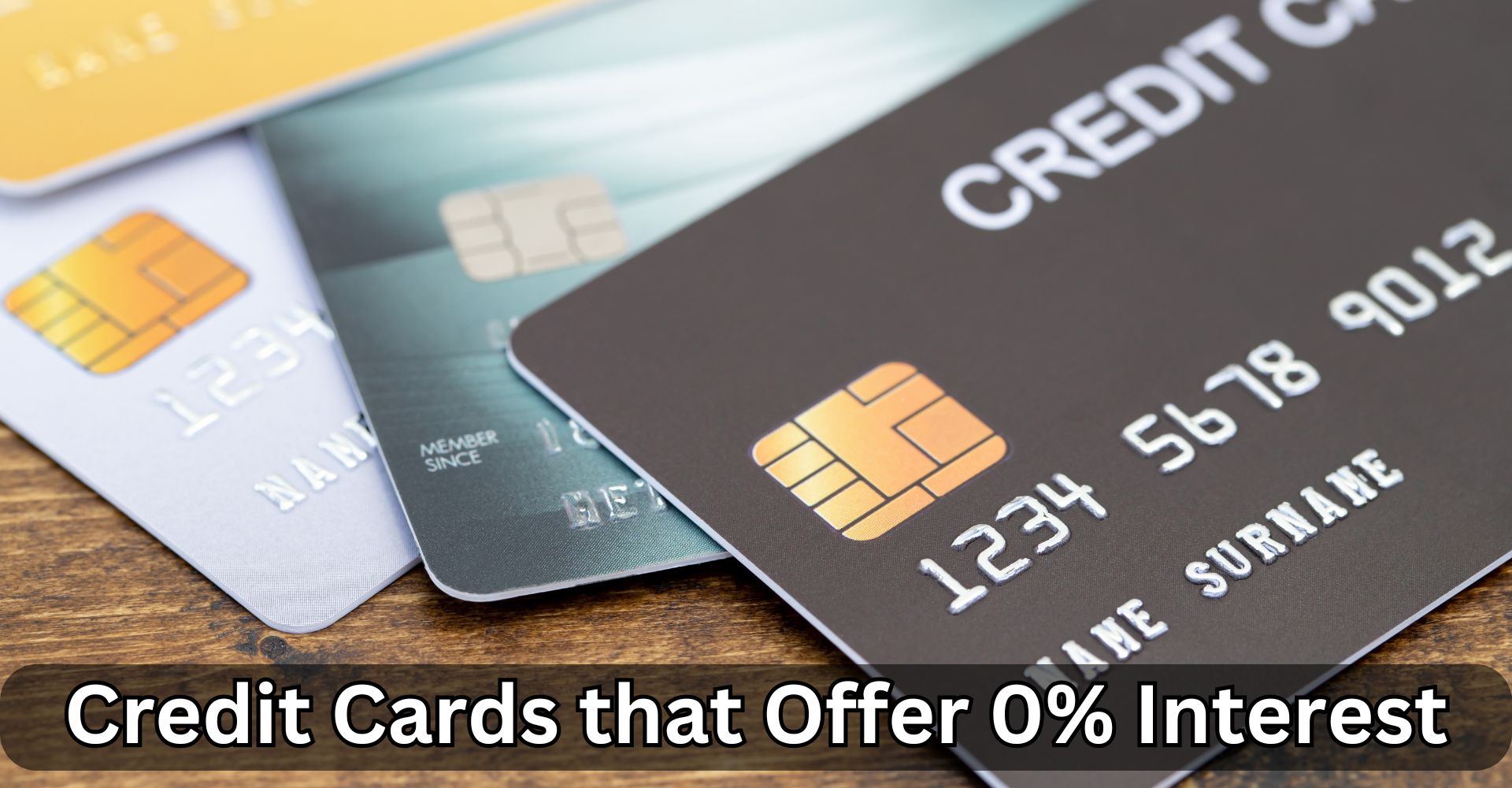 10 Best Credit Cards That Offer 0% Interest for 2025