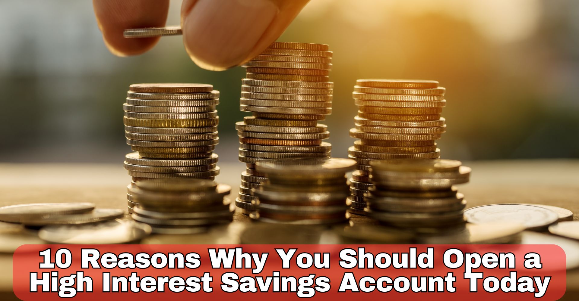 Why You Should Open a High Interest Savings Account